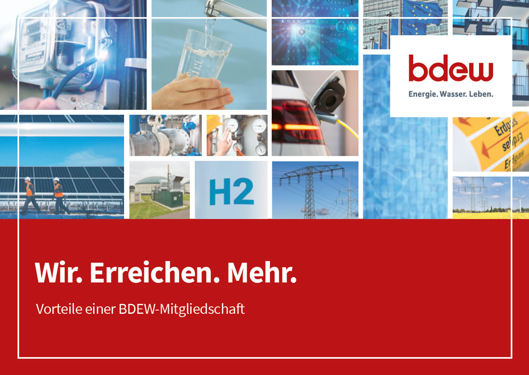 Wir. Erreichen. Mehr. - Vorteile einer BDEW-Mitgliedschaft